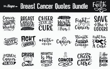 Breast Cancer Quotes SVG Designs Bundle. Breast Cancer SVG cut files bundle, Breast Cancer shirt designs bundle, Quote about Breast Cancer, Breast Cancer quote cut files, Breast Cancer eps files