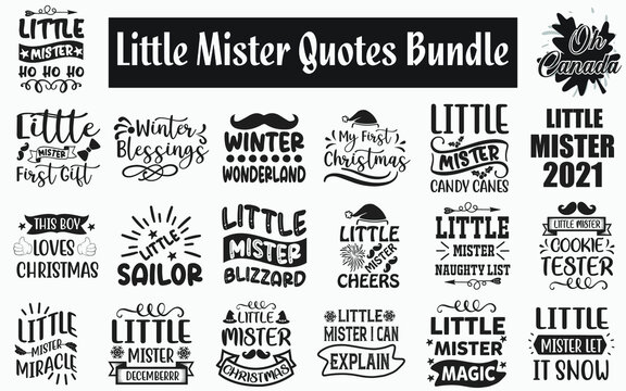 Little mister Quotes SVG Designs Bundle. Little mister SVG cut files bundle, Little mister shirt designs bundle, Quote about Little mister, sweet baby quote cut files, sweet baby eps files, sweet baby