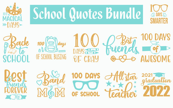 School Quotes SVG Designs Bundle. School SVG cut files bundle, School shirt designs bundle, Quote about School, School quote cut files, School eps files, School quotes, School quotes