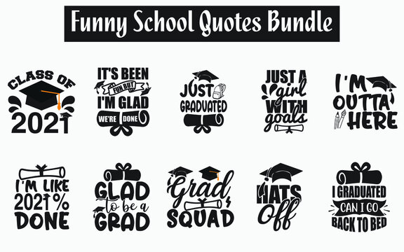 Funny school Quotes SVG Designs Bundle. Sarcastic school quotes SVG cut files bundle, school quotes t shirt designs bundle, Quotes about collage, school quotes cut files, funny messages eps files