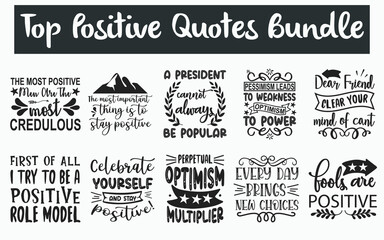 Positive thoughts Quotes SVG Designs Bundle. Short positive quotes SVG cut files bundle, Positive thoughts quotes t shirt designs bundle, Quotes about Positive thoughts, motivational cut files