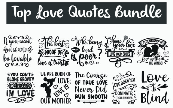 Romantic Love Quotes SVG Designs Bundle. Felling love quotes SVG cut files bundle, true love quotes t shirt designs bundle, Quotes about lover, lover quote cut files, lover quote eps files, love svg