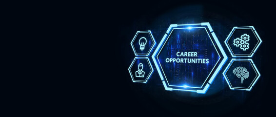 CAREER OPPORTUNITIES. Business, Technology, Internet and network concept.3d illustration