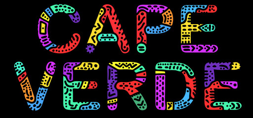 Cape Verde. Multicolored bright isolate inscription. Colored curves doodle letters. Cape Verde for print, clothing, t-shirt, souvenir, booklet, banner, flyer. Stock vector picture.