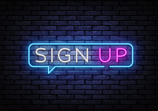 Sign Up Neon Text Vector. Sign Up neon sign, design template, modern trend design, night signboard, night bright advertising, light banner, light art. Vector illustration