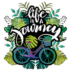 Life is a journey hand lettering. Motivational quote.