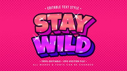 Stay Wild Vintage Retro 3d Text Style Effect. Editable illustrator text style. - obrazy, fototapety, plakaty
