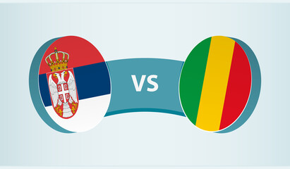 Serbia versus Mali, team sports competition concept.