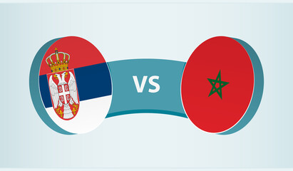 Serbia versus Morocco, team sports competition concept.