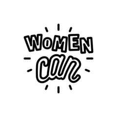 Quote: Women can. Sticker in thin line icon style. Modern vector illustration.