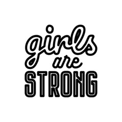 Quote: Girls are strong. Sticker in thin line icon style. Modern vector illustration.