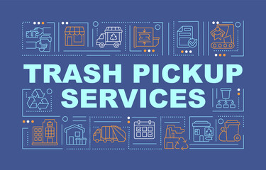 Trash pickup and transfer service word concepts banner. Waste collection. Infographics with linear icons on blue background. Isolated creative typography. Vector outline color illustration with text - obrazy, fototapety, plakaty
