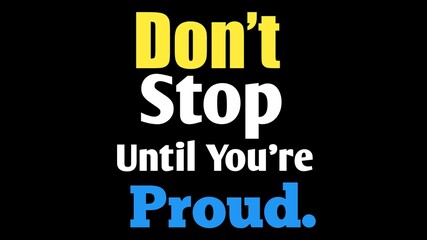 Fototapeta premium Fitness Quote- Don’t stop until you’re proud.