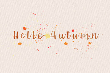 hello autumn watercolor text on paper  background.