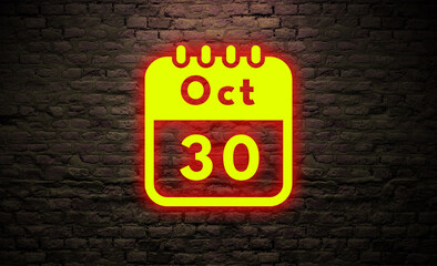 October 30 Date in Neon sign Style. 30th Oct Event   neonic Symbol On Brick wall  
