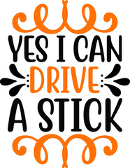 Yes I can drive a stick Halloween T-Shirt