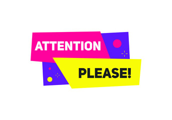 attention please button colorful shape. label sign icon. web banner for business