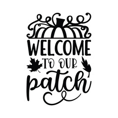 Obraz premium welcome to our patch