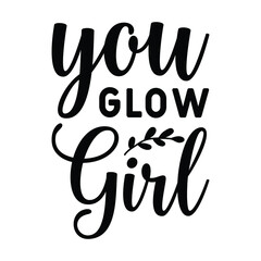 You Glow Girl