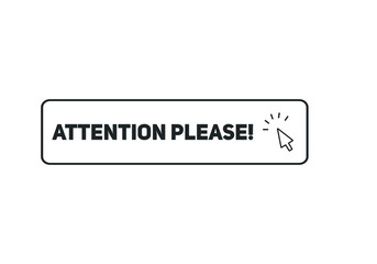 Obraz premium attention please button colorful shape. label sign icon. web banner for business