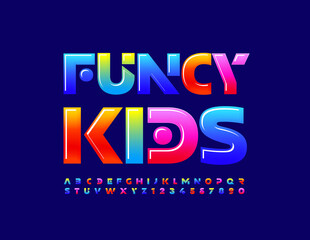 Vector colorful Poster Funcy Kids. Bright Glossy Font. Modern Alphabet Letters and Numbers.
