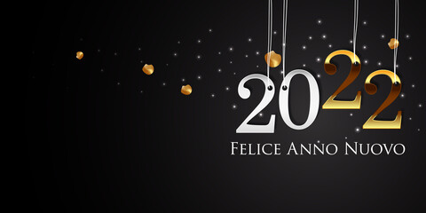 2022 New Year Italian greeting card (Felice Anno Nuovo 2022). Italian 2022 New Year Version. Italian 2022 Happy New Year background.