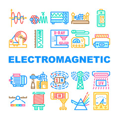 Electromagnetic Science Physics Icons Set Vector. Electromagnetic And Ultraviolet Waves, X-ray Electronic Equipment And Spectrum Range, Prism Light And Sv Battery Line. Color Illustrations