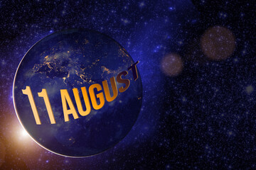 August 11st . Day 11 of month, Calendar date. Earth globe planet with sunrise and calendar day. Elements of this image furnished by NASA. Summer month, day of the year concept.