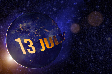 July 13rd. Day 13 of month, Calendar date. Earth globe planet with sunrise and calendar day. Elements of this image furnished by NASA. Summer month, day of the year concept.