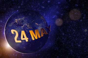 May 24th. Day 24 of month, Calendar date. Earth globe planet with sunrise and calendar day. Elements of this image furnished by NASA. Spring month, day of the year concept.