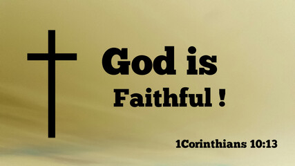 Fototapeta premium God is faithful bible word of god with jesus cross symbol on soft color background. christian faith