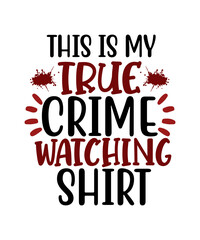 True Crime SVG bundle, True crime junkie svg, Crime Show SVG bundle, Murder shows svg, Serial Killer svg, Mom bun svg, svg files for cricut,True Crime Svg Bundle True Crime, Sublimation Design,Mom,Wom