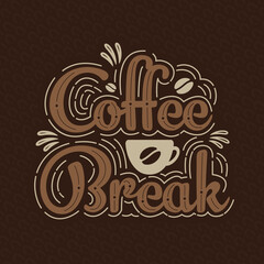 Coffee break, beautiful coffee lettering design