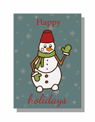 Christmas card with a cheerful snowman in mittens and a scarf on a snowy background . Vector illustration in doodle style with congratulations. Postcard, banner, tag, invitation.