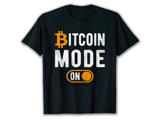 Bitcoin Mode On, bitcoin t-shirt design, ethereum t-shirt, crypto t-shirt, crypto t-shirt designs, best crypto t-shirts, funny crypto shirts,
