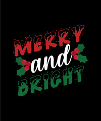 Merry and bright t-shirt design for christmas day