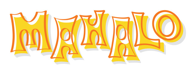 Mahalo Lettering | Hawaiian Phrase | Retro Typography | Hawaii T-Shirt Design | Tiki Bar Graphic Resource and Clipart - obrazy, fototapety, plakaty