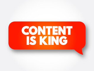 Content Is King text message bubble, concept background