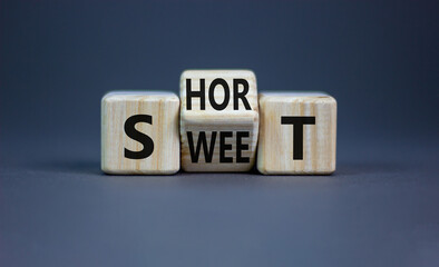 Short and sweet symbol. Turned wooden cubes and changed the word 'short' to 'sweet' or vice versa....