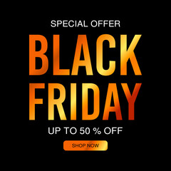 Black friday sale discount luxury premium banner. Final sale up to 50% off. Special offer. Poster, vector illustration.