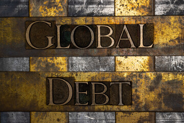 Global Debt text on textured grunge copper and vintage gold background