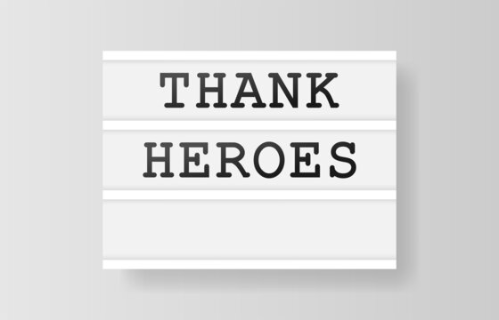 Thank Heroes. Retro advertising with retro lightbox on white background. Vector design banner. Vector illustration.