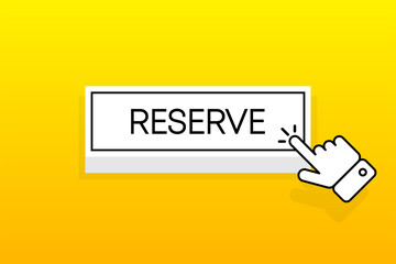 White 3D button with the inscription Reserve, isolated on a yellow background. Mouse cursor. Simple design. Vector illustration.