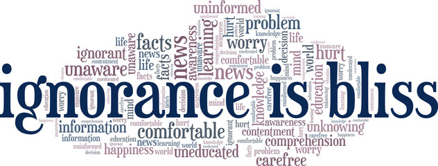 Ignorance is Bliss vector illustration word cloud isolated on white background. - obrazy, fototapety, plakaty