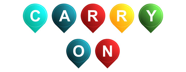 Carry On - text written on Isolated Shapes with White background