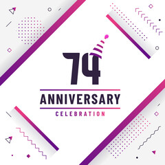 74 years anniversary greetings card, 74 anniversary celebration background free colorful vector.