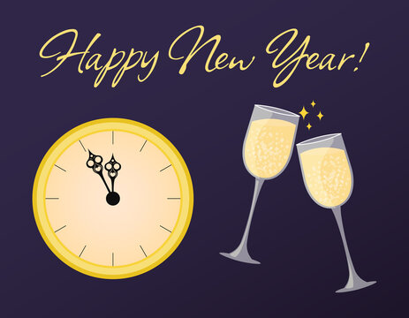 Happy New year greeting card. Midnight on clock and two glasses of champagne clink. New years eve countdown. Vector illustration
