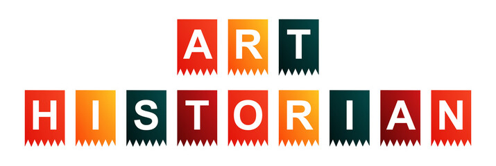 Art Historian - text written on Isolated Shapes with White background