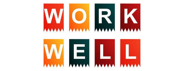 Work Well - text written on Isolated Shapes with White background