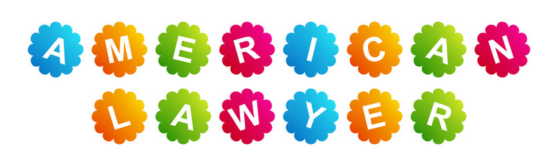 American Lawyer - text written on Beautiful Isolated Colourful Shapes with White background